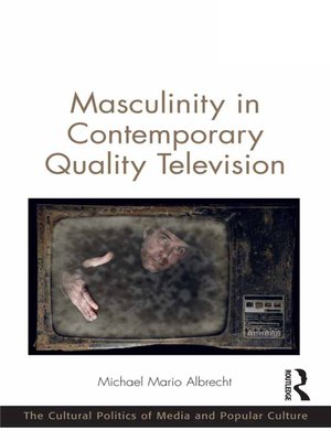cover image of Masculinity in Contemporary Quality Television